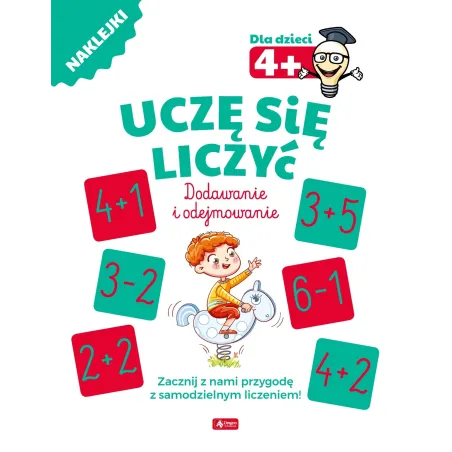 UCZĘ SIĘ LICZYĆ. DODAWANIE I ODEJMOWANIE 4+ - Dragon