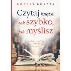 Czytaj książki tak szybko jak myślisz Robert Buszta