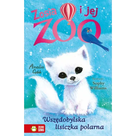 Wszędobylska Lisiczka Polarna. Zosia I Jej Zoo