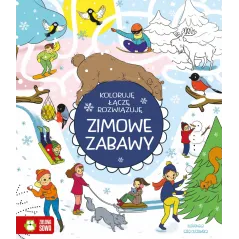 KOLORUJĘ , ŁĄCZĘ, ROZWIĄZUJĘ ZIMOWE ZABAWY Patrycja Wojtkowiak-Skóra 6+ - Zielona Sowa