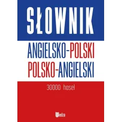 SŁOWNIK ANGIELSKO-POLSKI POLSKO-ANGIELSKI - Wiedza
