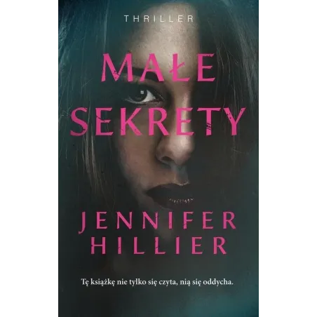 MAŁE SEKRETY Jennifer Hillier - Muza
