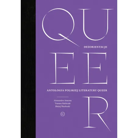 DEZORIENTACJE. ANTOLOGIA POLSKIEJ LITERATURY QUEER