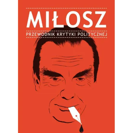 Miłosz. Przewodnik Krytyki Politycznej Miłosz. Przewodnik Krytyki Politycznej