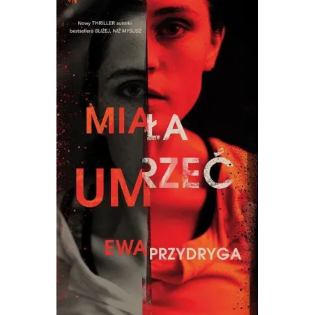MIAŁA UMRZEĆ Ewa Przydryga - Muza