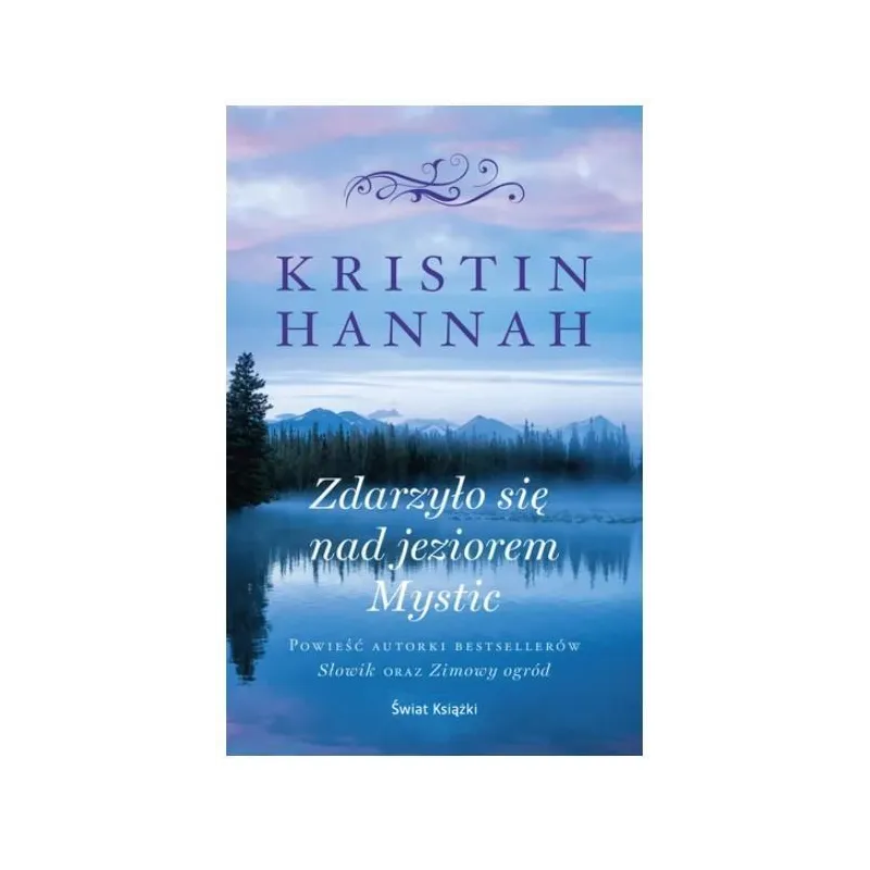 ZDARZYŁO SIĘ NAD JEZIOREM MYSTIC ZDARZYŁO SIĘ NAD JEZIOREM MYSTIC
