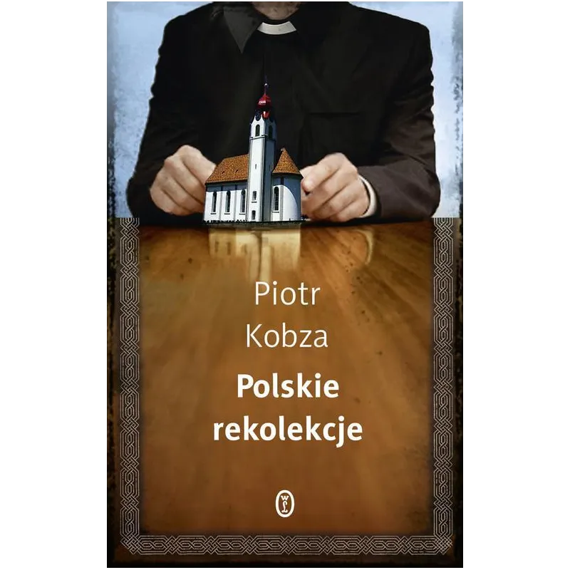 POLSKIE REKOLEKCJE Piotr Kobza - Wydawnictwo Literackie
