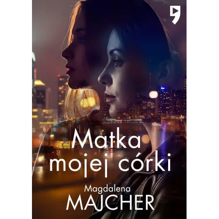 Matka Mojej Córki Matka Mojej Córki