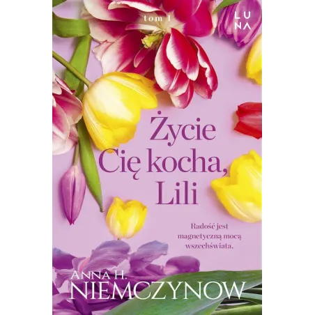 Życie Cię Kocha, Lili Życie Cię Kocha, Lili