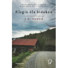 ELEGIA DLA BIDOKÓW D. J. Vance - Marginesy