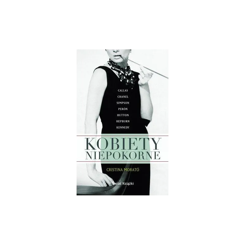 KOBIETY NIEPOKORNE Cristina Morato - Świat Książki KOBIETY NIEPOKORNE Cristina Morato - Świat Książki