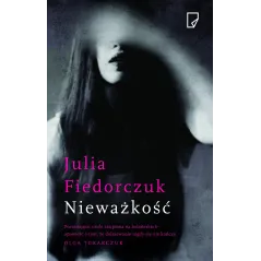 NIEWAŻKOŚĆ Fiedorczuk Julia - Marginesy
