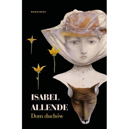 DOM DUCHÓW Isabel Allende - Marginesy
