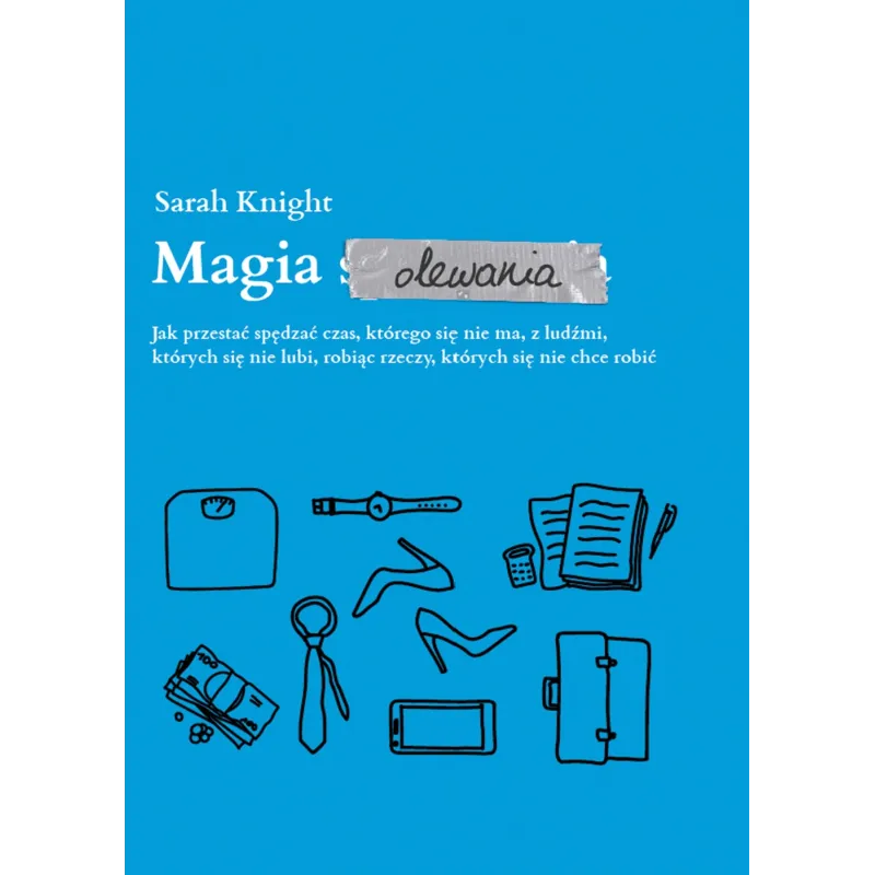 MAGIA OLEWANIA Sarah Knight - Muza