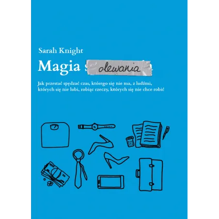 MAGIA OLEWANIA Sarah Knight - Muza