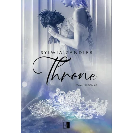 Throne. Royal Trilogy 3 Throne. Royal Trilogy 3