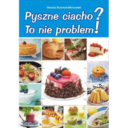 Pyszne Ciacho To Nie Problem ! Pyszne Ciacho To Nie Problem !