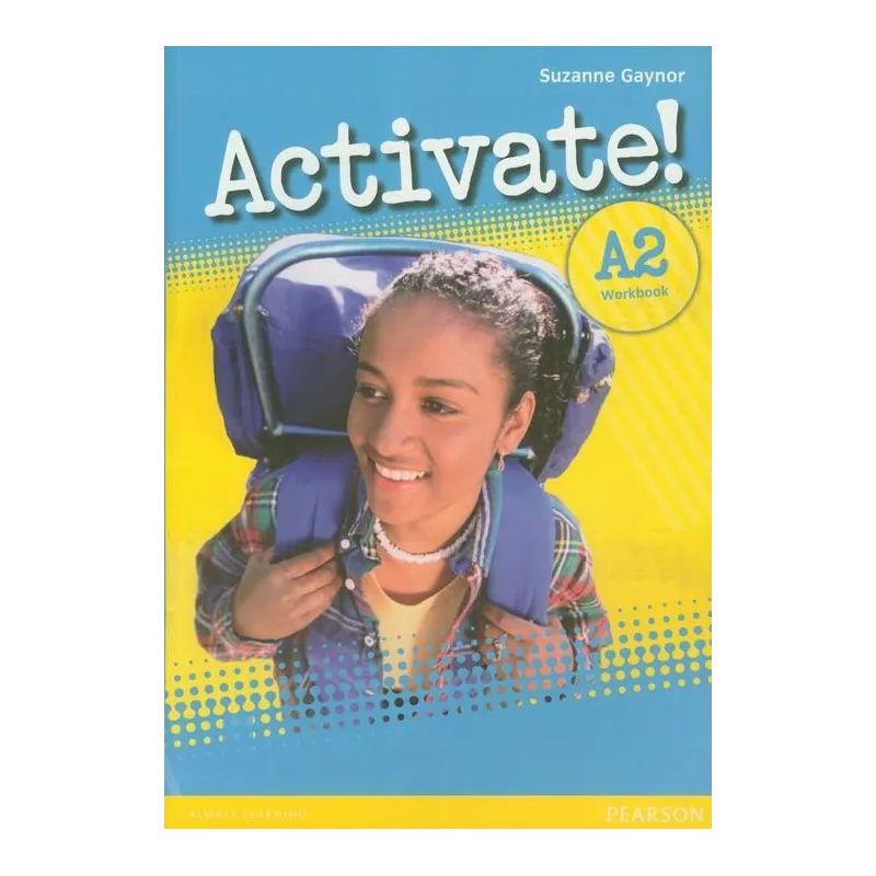 ACTIVATE! A2 ĆWICZENIA Suzanne Gaynor - Pearson