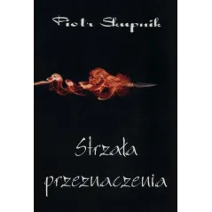 STRZAŁA PRZEZNACZENIA Piotr Skupik - Psychoskok