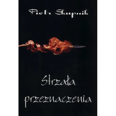 STRZAŁA PRZEZNACZENIA Piotr Skupik - Psychoskok