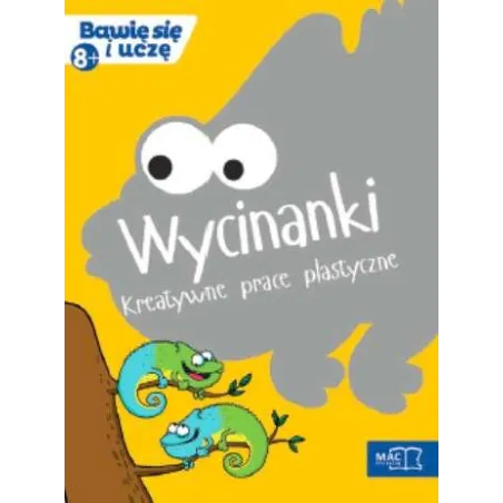 Wycinanki Kreatywne Prace Plastyczne Bawię Się I Uczę 8+