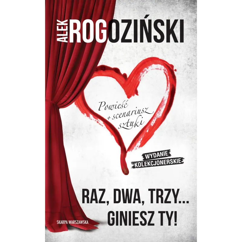Raz dwa trzy… giniesz ty! Edycja Kolekcjonerska Alek Rogoziński Raz dwa trzy… giniesz ty! Edycja Kolekcjonerska Alek Rogoziński