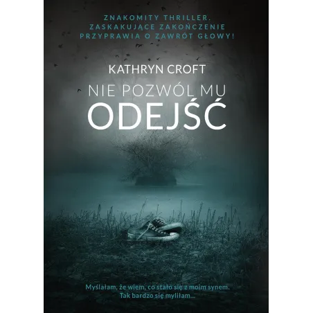 Nie Pozwól Mu Odejść Kathryn Croft
