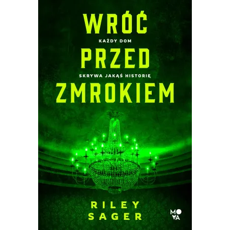 WRÓĆ PRZED ZMROKIEM Riley Sager - Mova