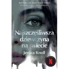 NAJSZCZĘŚLIWSZA DZIEWCZYNA NA ŚWIECIE - Filia
