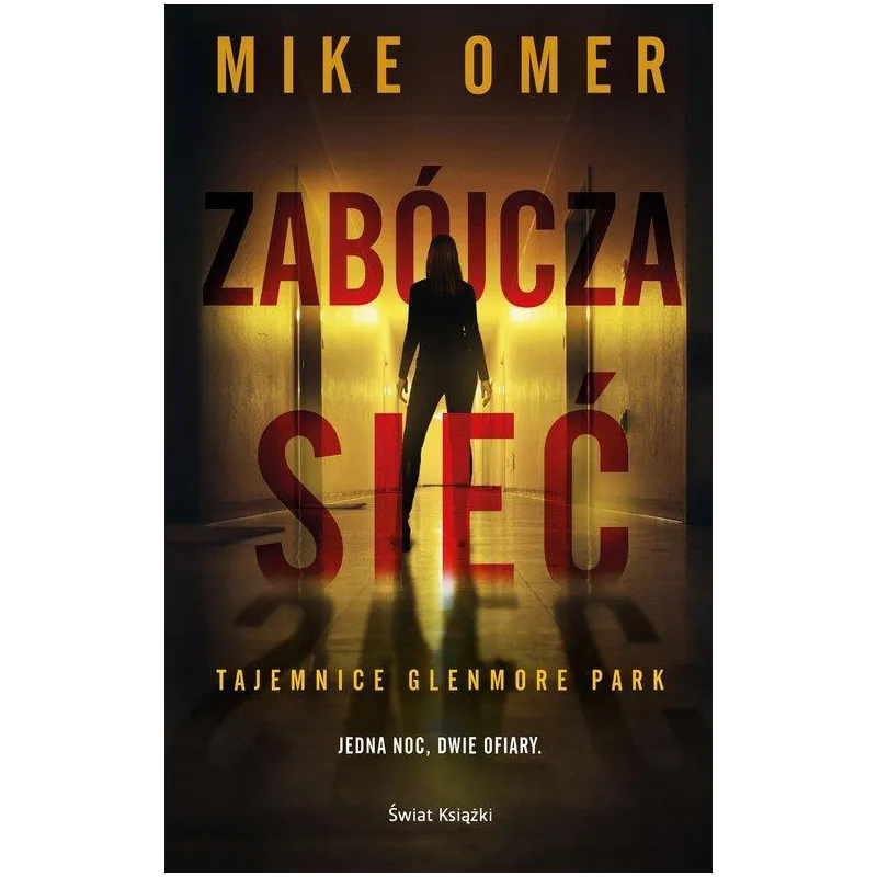 ZABÓJCZA SIEĆ Mike Omer ZABÓJCZA SIEĆ Mike Omer