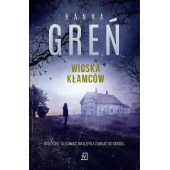 WIOSKA KŁAMCÓW Hanna Greń - Czwarta Strona