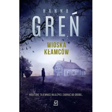 Wioska Kłamców Hanna Greń