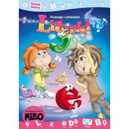 Literki Poznaję I Utrwalam 6-8 Lat Literki Poznaję I Utrwalam 6-8 Lat