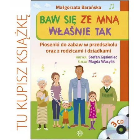 Baw Się Ze Mną Właśnie Tak Książka + 3 Cd Pl Baw Się Ze Mną Właśnie Tak Książka + 3 Cd Pl