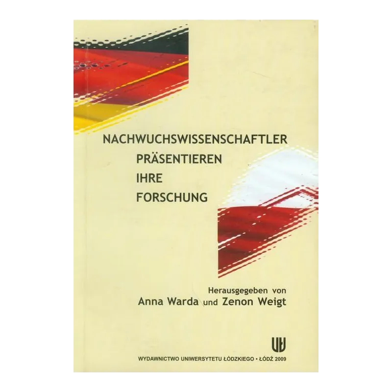 NACHWUCHSWISSENSCHAFLER PRASENTIEREN IHRE FORSCHUNG - Wydawnictwo Uniwersytetu Łódzkiego