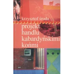 PROJEKT HANDLU KABARDYŃSKIMI KOŃMI - Świat Literacki
