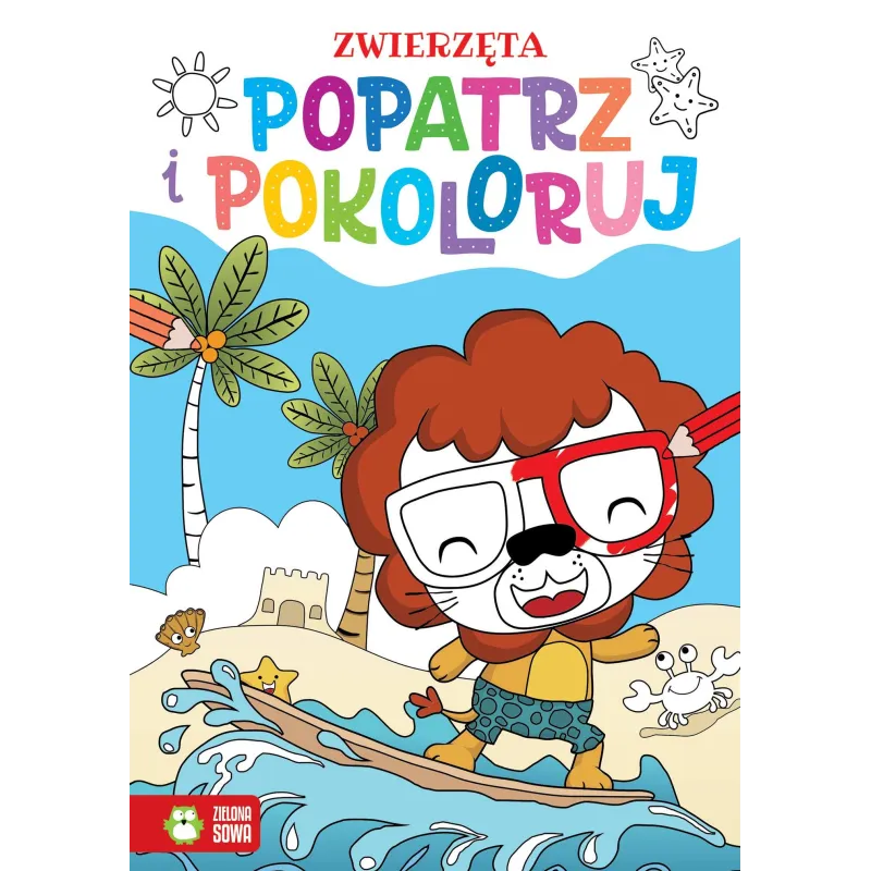 ZWIERZĘTA. POPATRZ I POKOLORUJ