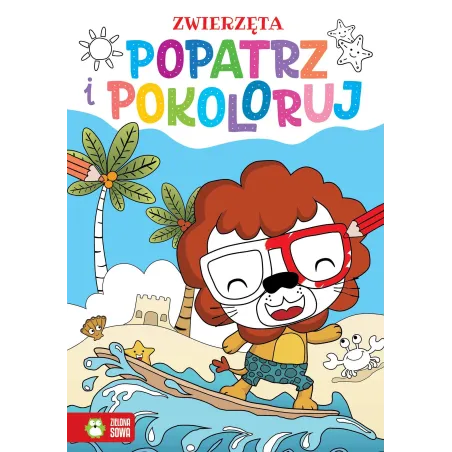 ZWIERZĘTA. POPATRZ I POKOLORUJ