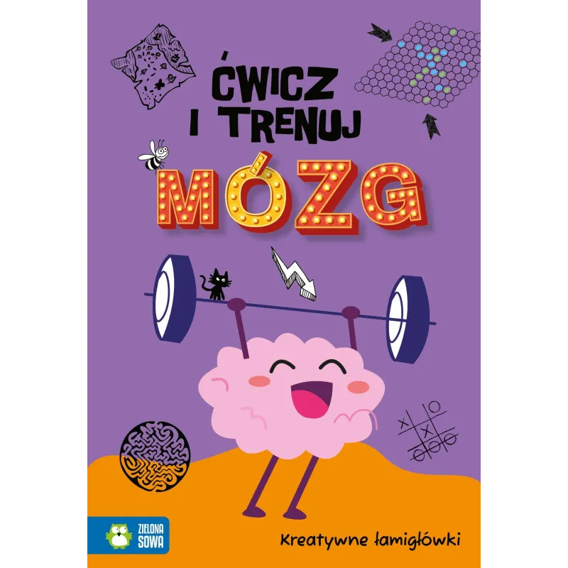 KREATYWNE ŁAMIGŁÓWKI. ĆWICZ I TRENUJ MÓZG