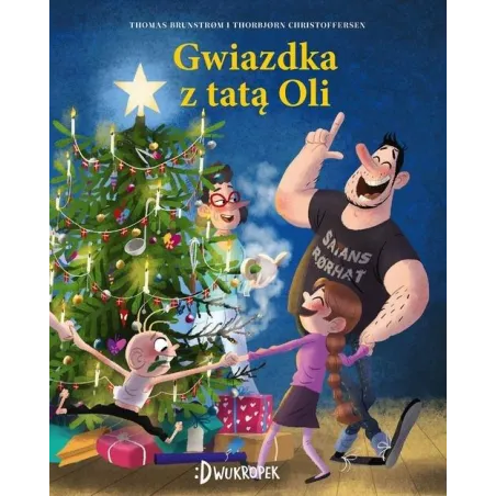 Gwiazdka Z Tatą Oli Gwiazdka Z Tatą Oli