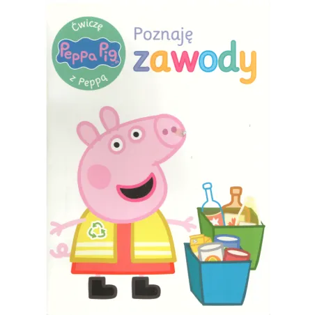 Poznaję Zawody Ćwiczę Z Peppą Poznaję Zawody Ćwiczę Z Peppą