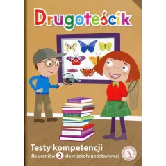 DRUGOTEŚCIK TESTY KOMPETENCJI DLA UCZNIÓW 2 KLASY SZKOŁY PODSTAWOWEJ SZKOŁA PODSTAWOWA - Instytut Badań Kompetencji