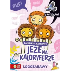 LOGOZABAWY ŁAMAŃCE JĘZYKOWE JEŻE NA KALORYFERZE Ewelina Protasewicz - Zielona Sowa