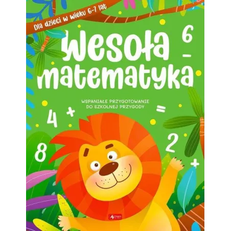 WESOŁA MATEMATYKA DLA DZIECI W WIEKU 6-7 LAT