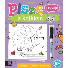 Piszę i rysuję z kotkiem. Labirynty szlaczki rysowanki. Ścieralny pisak Anna Podgórska