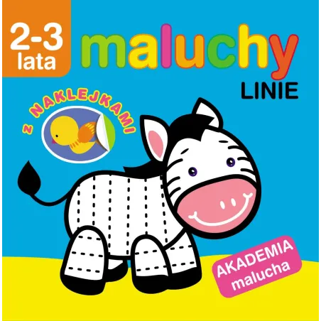 MALUCHY. LINIE Z NAKLEJKAMI. AKADEMIA MALUCHA 2-3 LATA