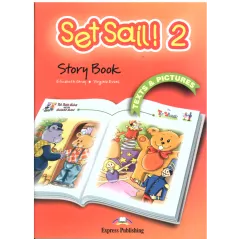 SET SAIL! 2 PUPILS BOOK + STORY BOOK Virginia Evans, Elizabeth Gray