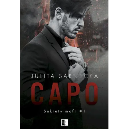 CAPO SEKRETY MAFII 1 Julita Sarnecka - NieZwykłe