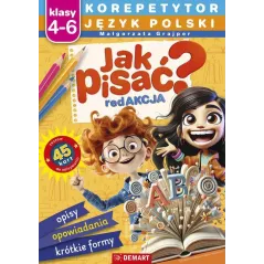 JAK PISAĆ? JĘZYK POLSKI. KOREPETYTOR KLASY 4-6