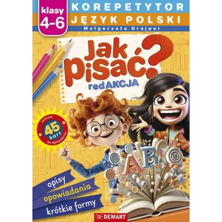 JAK PISAĆ? JĘZYK POLSKI. KOREPETYTOR KLASY 4-6